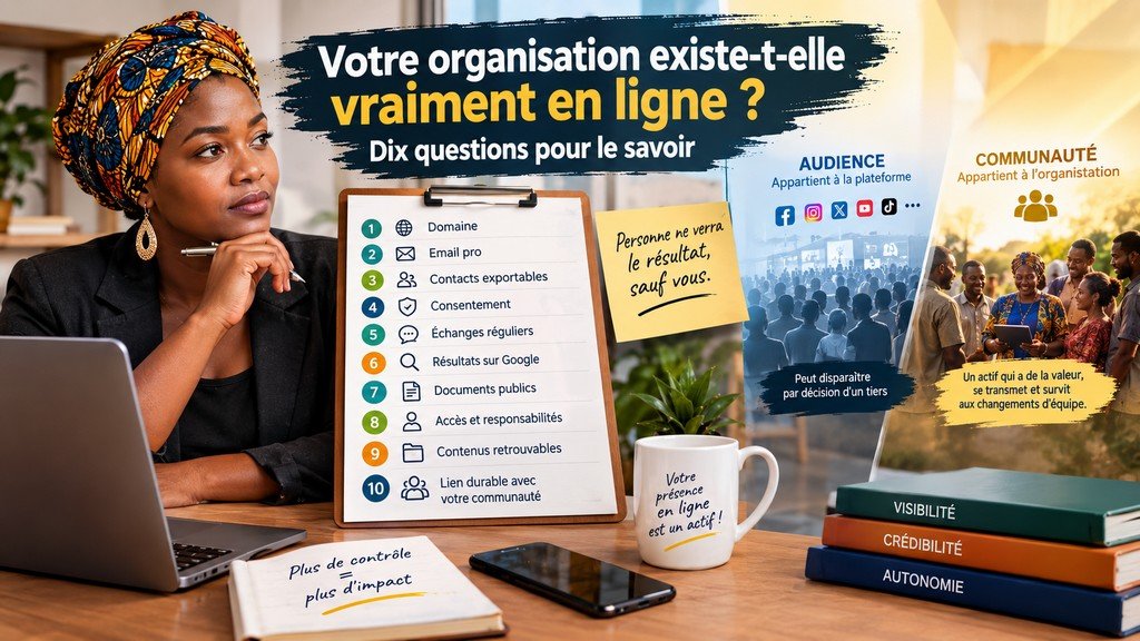 Votre organisation existe-t-elle vraiment en ligne ? Dix questions pour le savoir